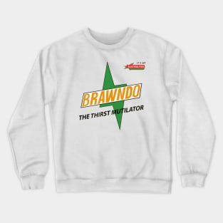 Brawndo - The Thirst Mutilator Crewneck Sweatshirt